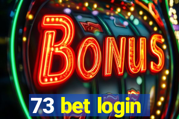 73 bet login